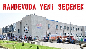 ÜNİVERSİTE HASTANESİ'NDE RANDEVUDA EK SEÇENEK