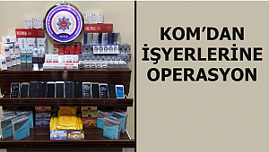 KAÇAK SİGARA VE TELEFON OPERASYONU