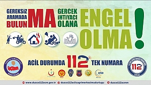 112'Yİ GEREKSİZ MEŞGUL ETME!