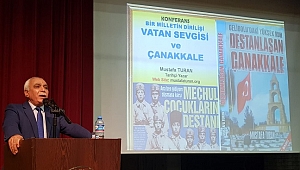 DESTANLAŞAN ÇANAKKALE’Yİ ANLATTI