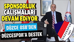 OSB'DEN DÜZCESPOR'A DESTEK