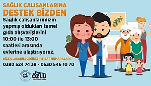 BELEDİYEDEN SAĞLIK ÇALIŞANLARININ YAKINLARINA DESTEK