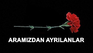 DÜZCE'DE VEFAT EDENLER