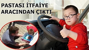 METEHAN'A İTFAİYEDEN DOĞUM GÜNÜ SÜRPRİZİ