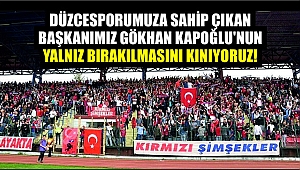 DÜZCESPORLU TARAFTARLARDAN TEPKİ