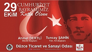 DÜZCE TSO CUMHURİYET BAYRAMINIZI KUTLAR