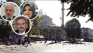 KESKİN, ÇAKIR VE KEŞİR CAMİ ÖNÜNÜN RANTA AÇILMASINA RAZI MI?