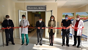 ÜNİVERSİTE HASTANESİ ORGAN NAKLİ MERKEZİ AÇILDI