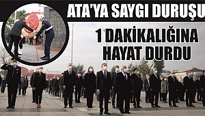GAZİ MUSTAFA KEMAL ATATÜRK SAYGIYLA ANILDI