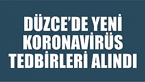 DÜZCE İL UMUMİ HIFZISSIHHA MECLİSİ OLAĞANÜSTÜ TOPLANDI
