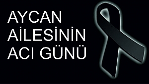 ŞAHİDE AYCAN VEFAT ETTİ