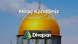 DİVAPAN MİRAÇ KANDİLİNİZİ KUTLUYOR