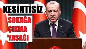 29 NİSAN-17 MAYIS ARASINDA TAM KAPANMA