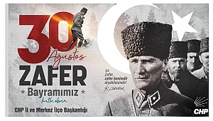 CHP'DEN 30 AĞUSTOS KUTLAMASI
