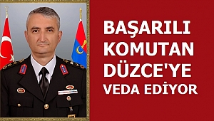 DÜZCE İL JANDARMA KOMUTANI DEĞİŞTİ