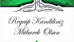 DİVAPAN REGAİP KANDİLİNİ KUTLADI