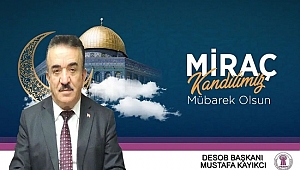 MUSTAFA KAYIKÇI MİRAÇ KANDİLİNİ KUTLADI