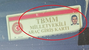 SAHTE MİLLETVEKİLİ KARTI TBMM GÜNDEMİNDE!