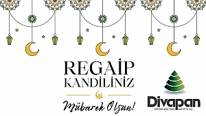 DİVAPAN REGAİP KANDİLİNİ KUTLADI
