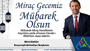 BİROL ŞAHİN MİRAÇ KANDİLİNİZİ KUTLAR