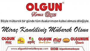 OLGUN PİLİÇ MİRAÇ KANDİLİNİZİ KUTLAR