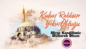 ORHAN YILMAZ MİRAÇ KANDİLİNİZİ KUTLAR