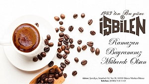 İŞBİLEN RAMAZAN BAYRAMINIZI KUTLAR