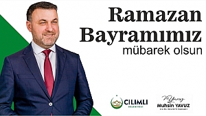 MUHSİN YAVUZ RAMAZAN BAYRAMINIZI KUTLAR