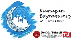 OCAKLI TEKSTİL RAMAZAN BAYRAMINIZI KUTLAR
