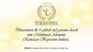 TURAN OTEL RAMAZAN BAYRAMINIZI KUTLAR