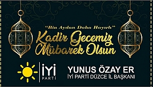 YUNUS ÖZAY ER KADİR GECENİZİ KUTLADI