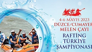 TÜRKİYE RAFTİNGİ ŞAMPİYONASI BAŞLADI