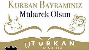 TÜRKAN MAKİNE BAYRAMINIZI KUTLAR