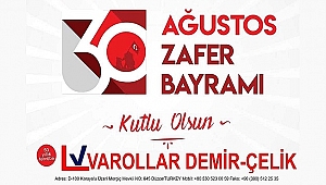VAROLLAR DEMİR ÇELİK'TEN 30 AĞUSTOS KUTLAMASI