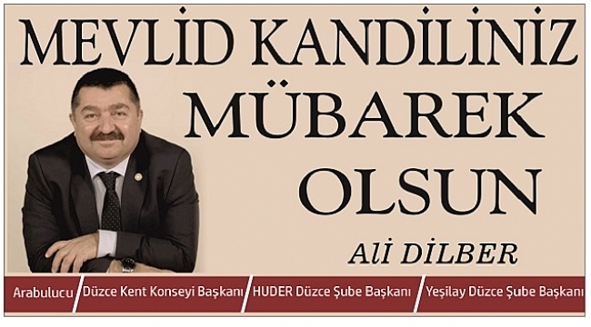 ALİ DİLBER'DEN KANDİL KUTLAMASI