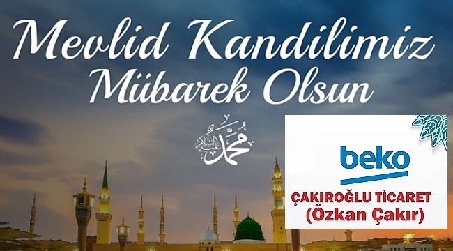 ÖZKAN ÇAKIR'DAN KANDİL KUTLAMASI