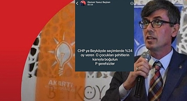 AK PARTİ BEYKÖY BELDE BAŞKANINDAN CHP'Lİ SEÇMENLERE AĞIR HAKARET