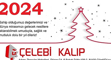 ÇELEBİ KALIP YENİ YILINIZI KUTLUYOR