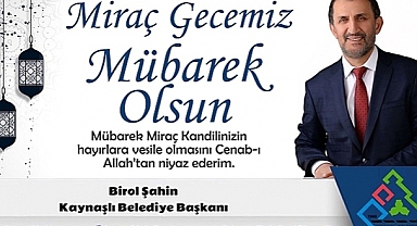 BİROL ŞAHİN MİRAÇ KANDİLİNİZİ KUTLAR