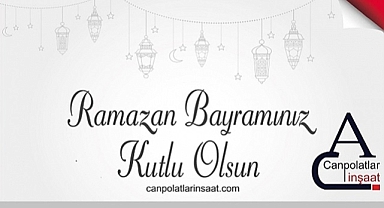 CANPOLAT TİCARET BAYRAMINIZI KUTLUYOR