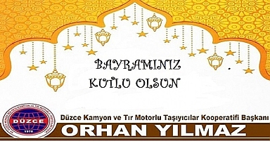 ORHAN YILMAZ BAYRAMINIZI KUTLUYOR