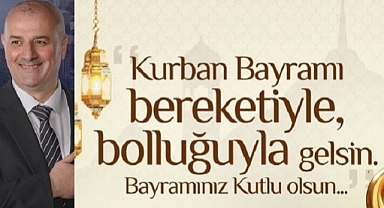 ÇİLİMLİ BELEDİYE BAŞKANI YILMAZ YILDIZ BAYRAMINIZ KUTLUYOR