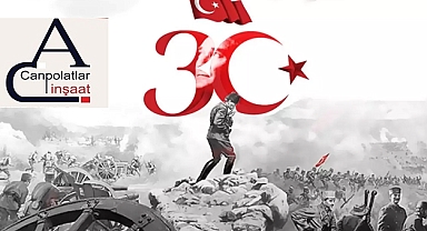 CANPOLAT TİCARET ZAFER BAYRAMINI KUTLUYOR