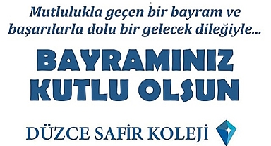 SAFİR KOLEJİ BAYRAMINIZI KUTLAR