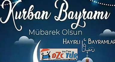 DZC TUR KURBAN BAYRAMINIZI KUTLUYOR