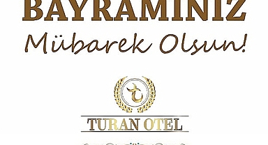 TURAN OTEL KURBAN BAYRAMINIZI KUTLUYOR
