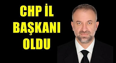 CHP DÜZCE İL BAŞKANI KENAN AKIN OLDU