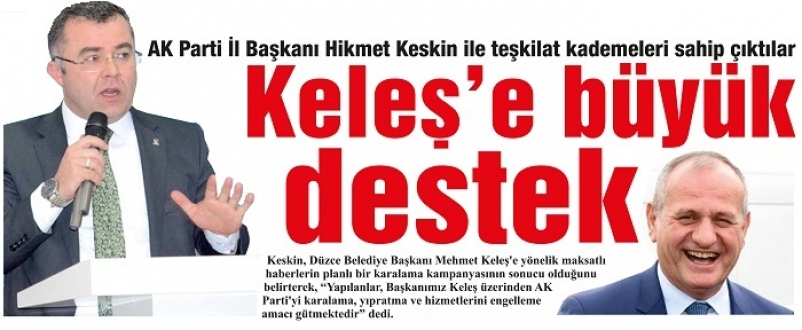 KELEŞE BÜYÜK DESTEK