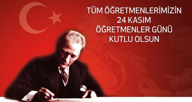 ÖĞRETMENLER GÜNÜ KUTLU OLSUN